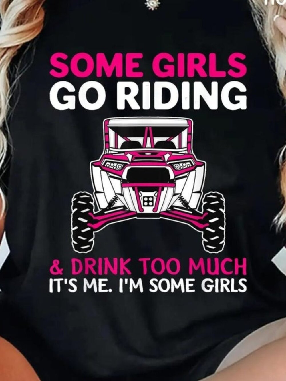 Some Girls Go Riding T-shirt, Funny Western Graphic Tee